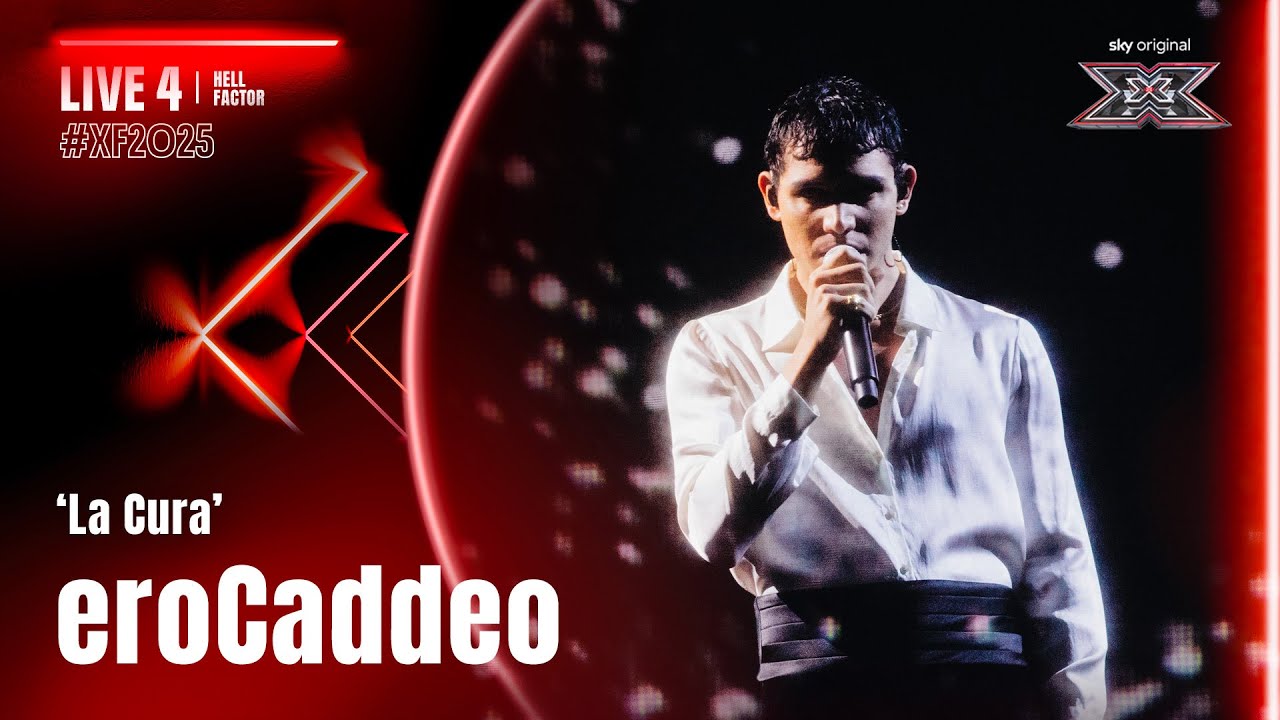 EroCaddeo | ‘La Cura’ – Franco Battiato | Live 4 | X Factor 2025