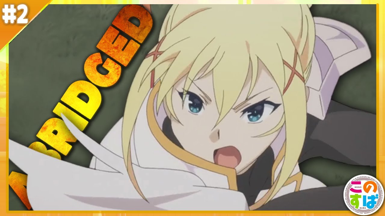 Konosuba Abridged: Episode 2