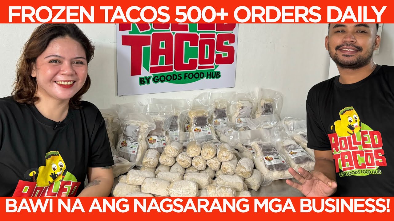 Bawi na ang Nagsarang Businesses, ROLLED TACOS 500+ Orders Daily! The Only Plan is To Make It Work!