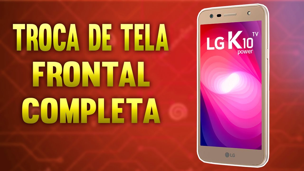Como Trocar a tela Display LG K10 Power M320TV  passo a passo
