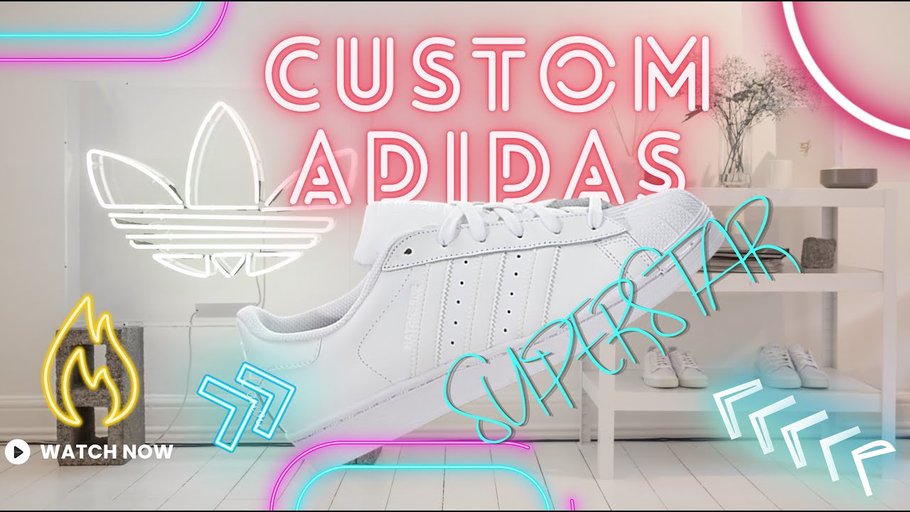 Adidas Superstar Personalizadas!!!Custom Adidas Superstar!!!! (Long Version)