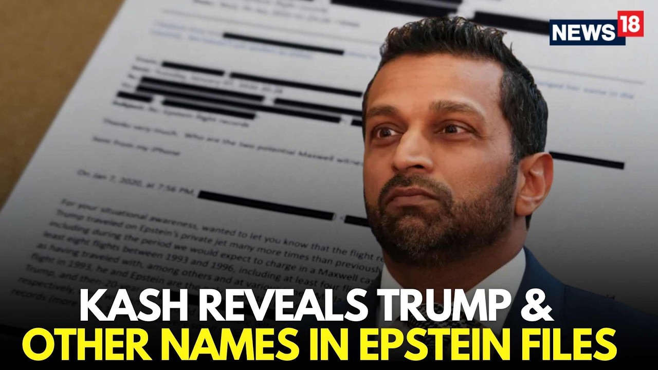 LIVE | New Names Surface In Epstein Files, Kash Patel Drops A Big Bombshell | Trump News | N18G