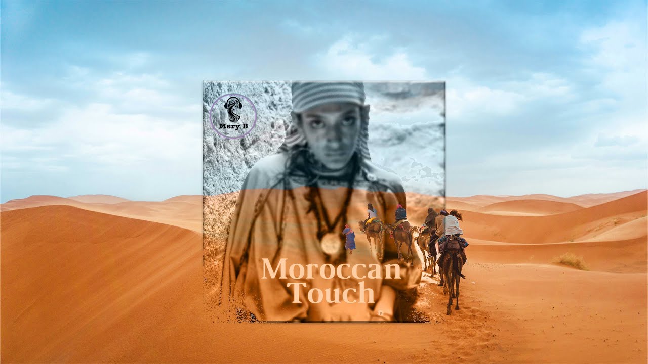 Mery B - Moroccan Touch (Original mix)