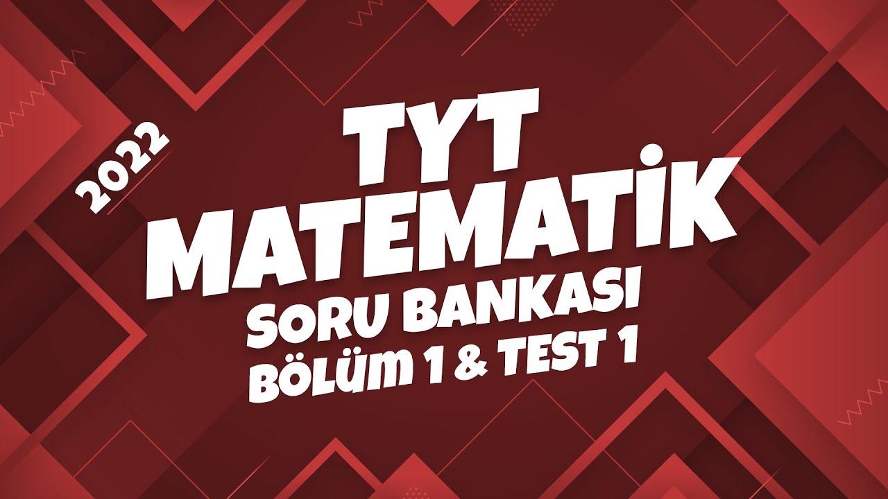TYT Matematik Soru Bankası Bölüm 1 Test 1