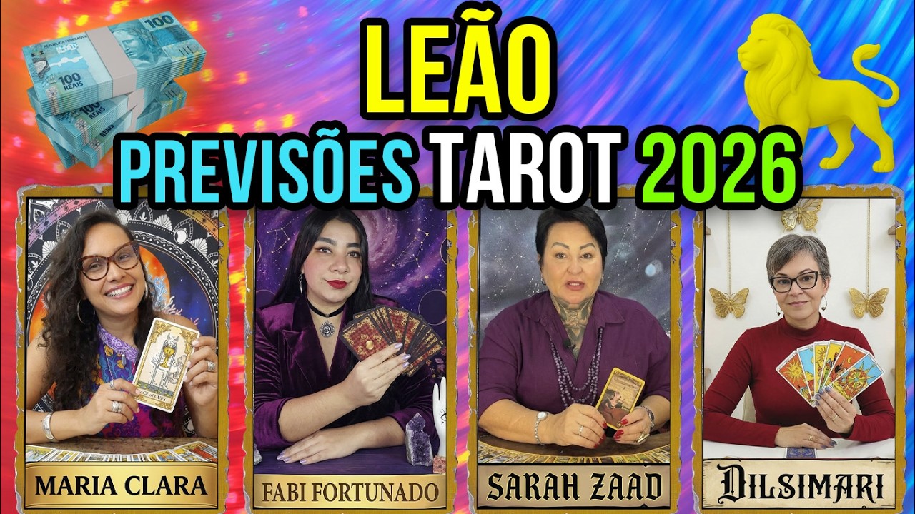 🦁 LEÃO TAROT 2026: ARREPIANTE! 4 TARÓLOGOS CONFIRMAM: SUA RIQUEZA FOI DECRETADA!