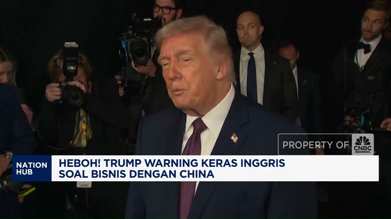 Heboh! Trump warning keras inggris soal bisnis dengan china