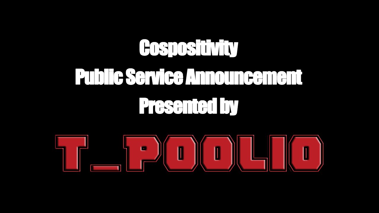 Cospositivity PSA Presented by T_Poolio