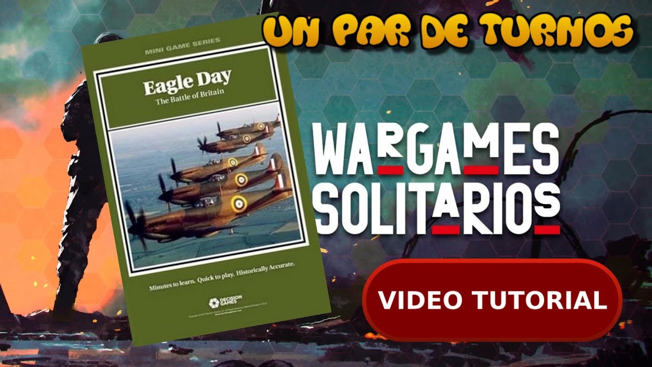 Eagle Day The Battle of Britain. Decision Games. Un par de turnos.