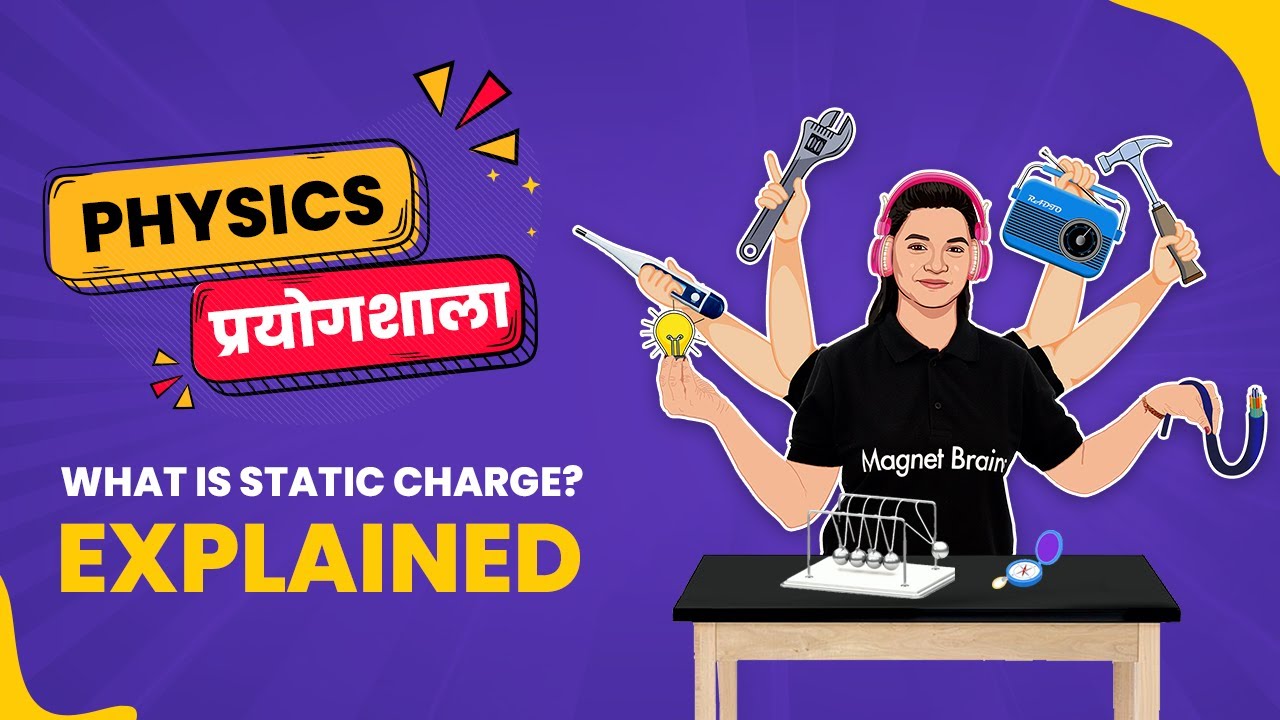 What is Static Charge? - Complete Explanation | 2024-25