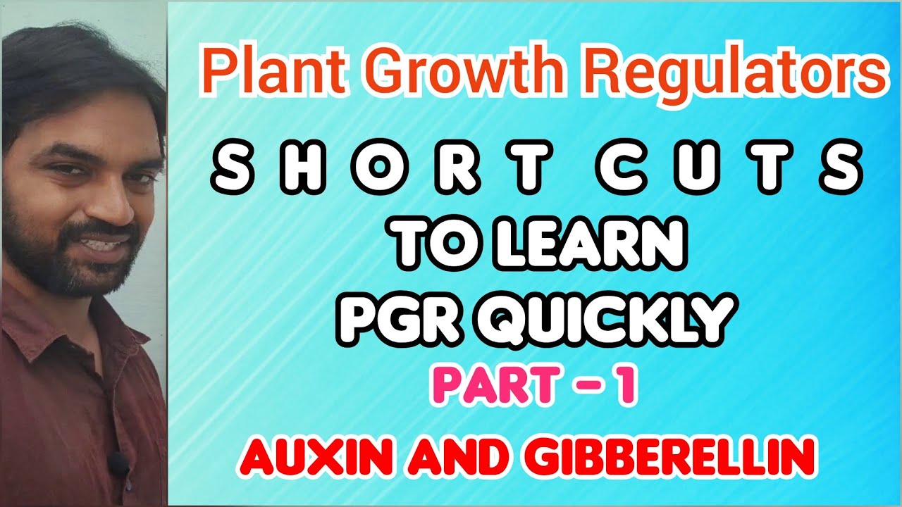 Plant Growth Regulators | Short cut to learn PGR | PART - 1 | Senthilnathan