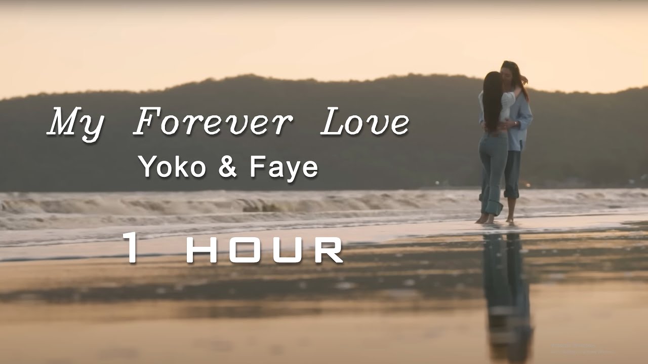 My Forever Love - Faye Peraya & Yoko Apasraa (Blank The Series S2 OST) | 1 HOUR