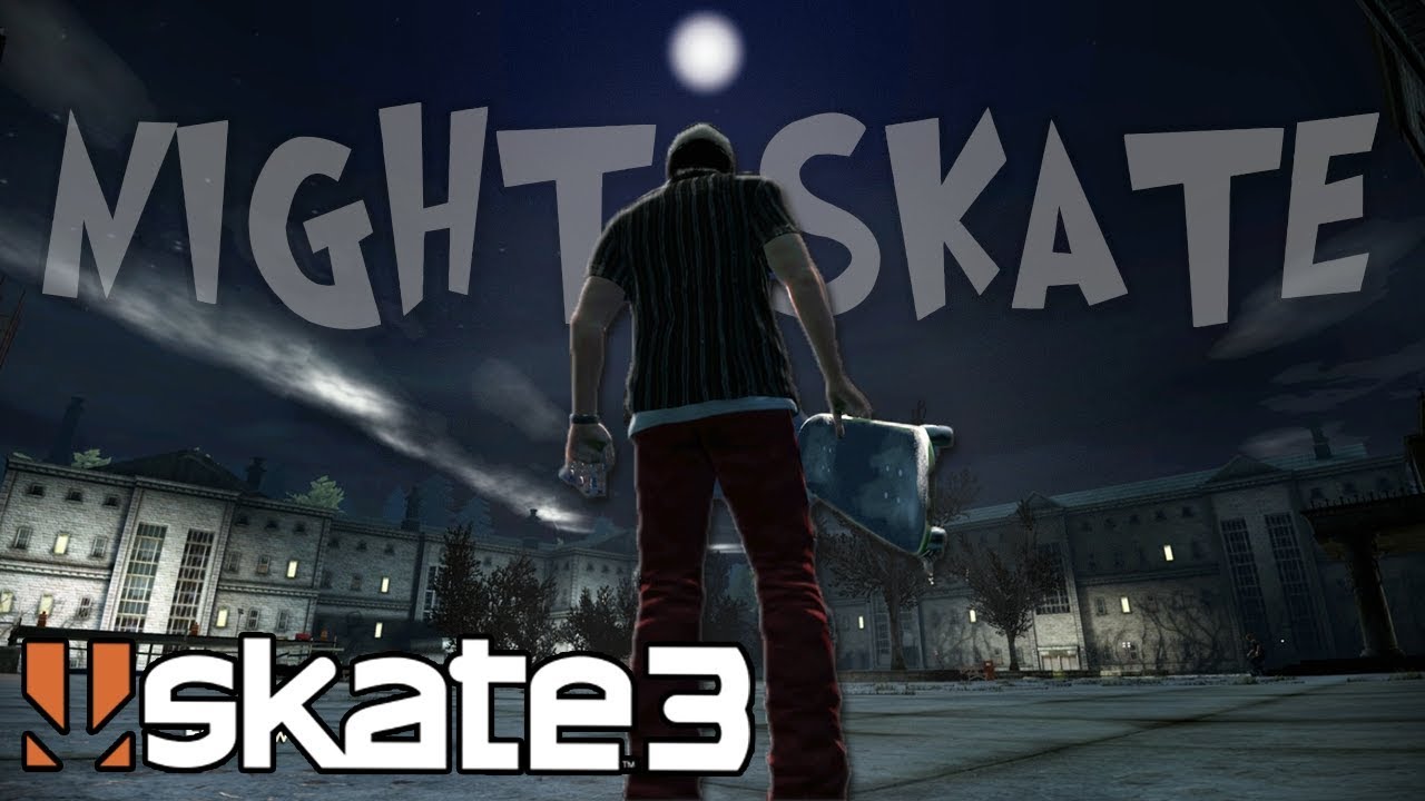 Skate 3: NIGHT SKATING at the ASYLUM?