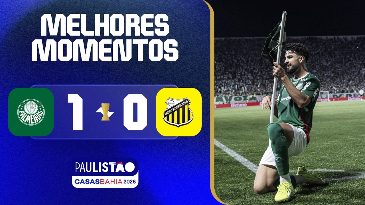 PALMEIRAS 1 x 0 NOVORIZONTINO | MELHORES MOMENTOS | FINAL - IDA | PAULISTÃO CASAS BAHIA 2026