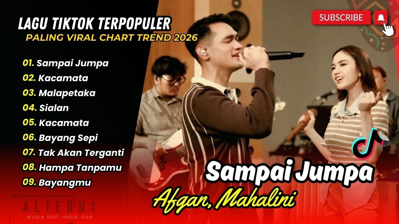 Afgan, Mahalini - SAMPAI JUMPA | KACAMATA | MALAPETAKA | SIALAN || LAGU POP TERPOPULER 2026