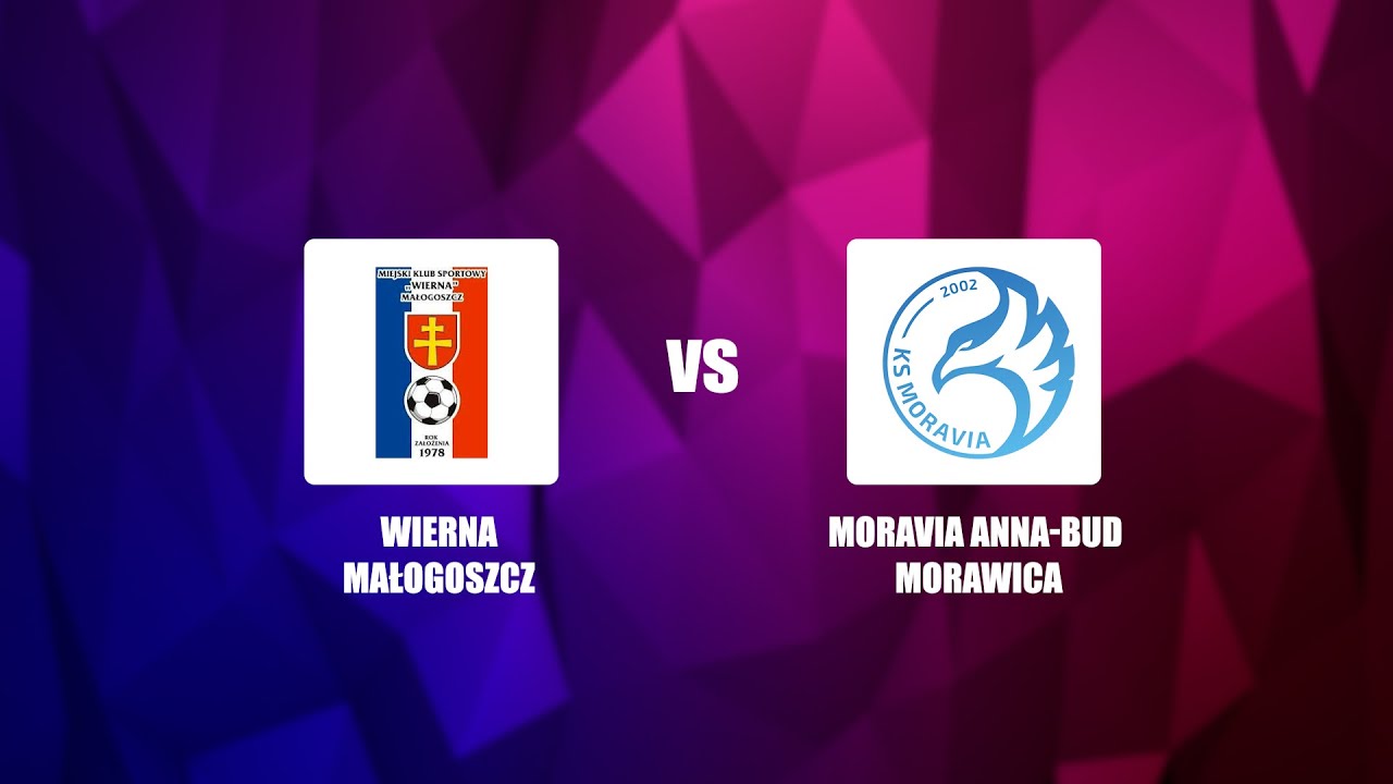 Transmisja meczu Wierna Małogoszcz vs Moravia Anna-Bud Morawica