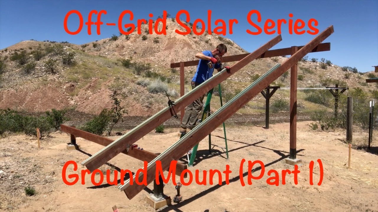 DIY Off-Grid Solar Setup (Part 2 - Panel Ground Mount Posts & Beams)