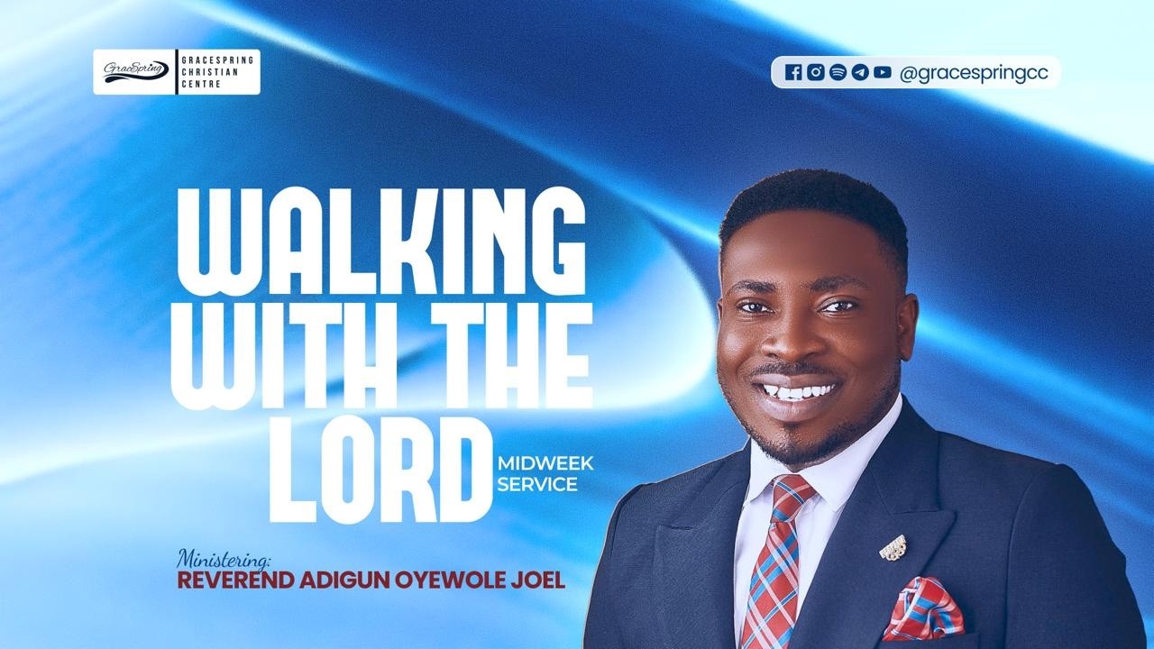 Midweek Service | Walking With The Lord VI | Reverend Joel Oyewole Adigun