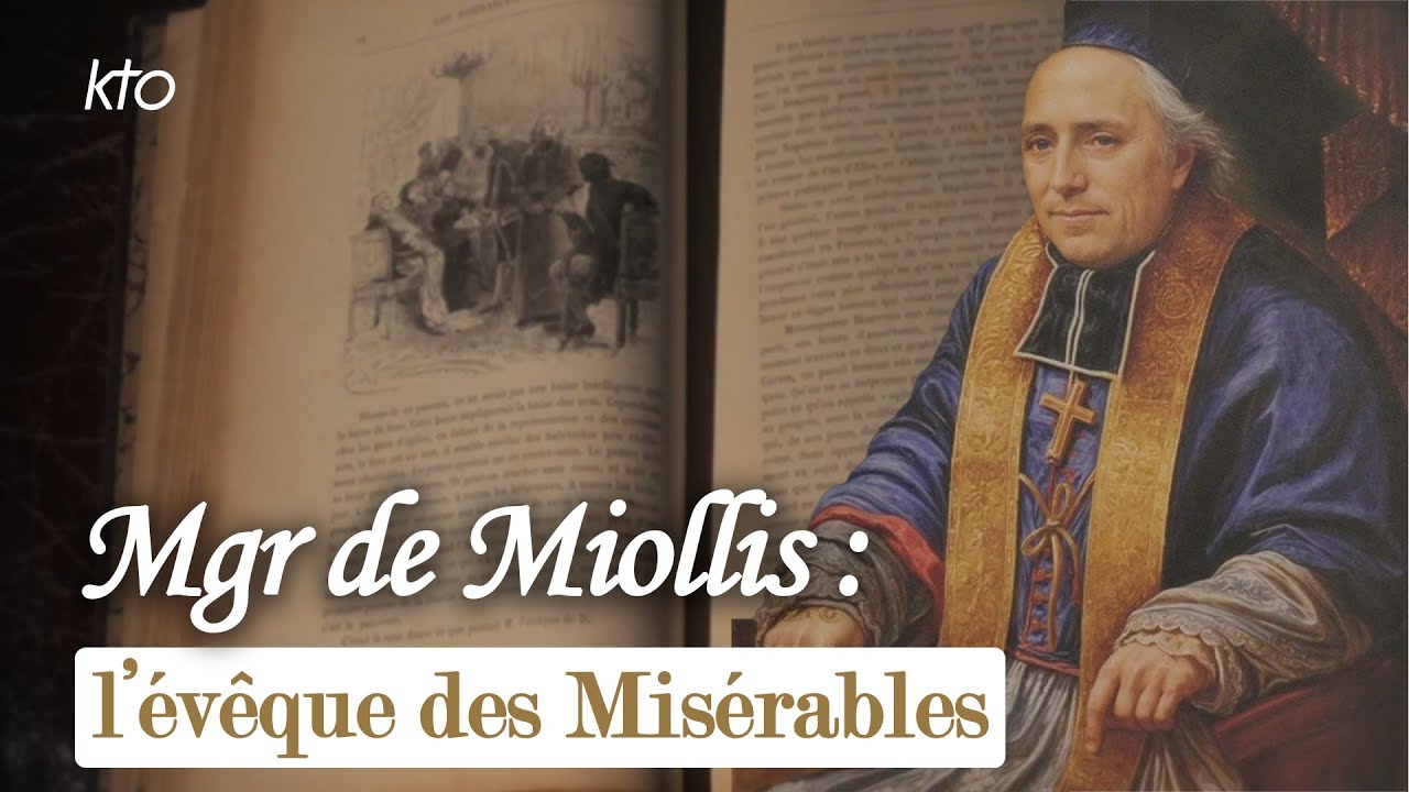 Monseigneur de Miollis : l'évêque des Misérables