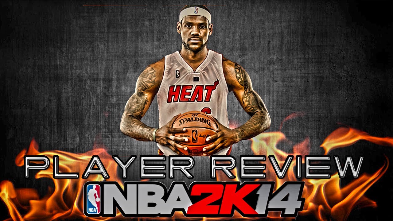 NBA 2k14 - Lebron James Player Review - 99 Overall!