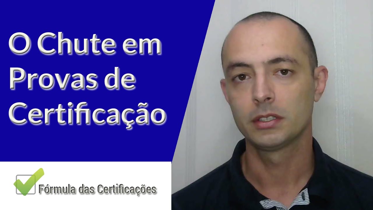 O Chute em Provas de Certificação de TI | Fórmula das Certificações