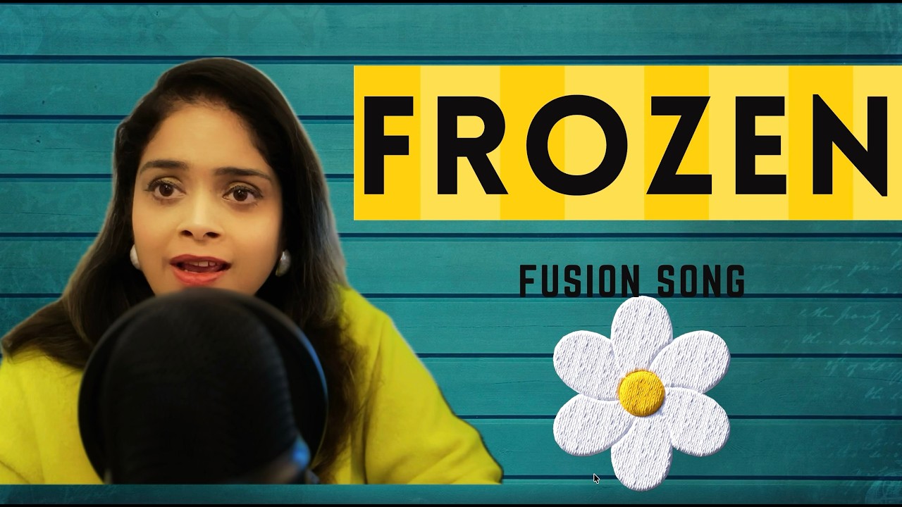 Frozen – English Hindi Fusion Cover | Madonna | Soulful Female Version