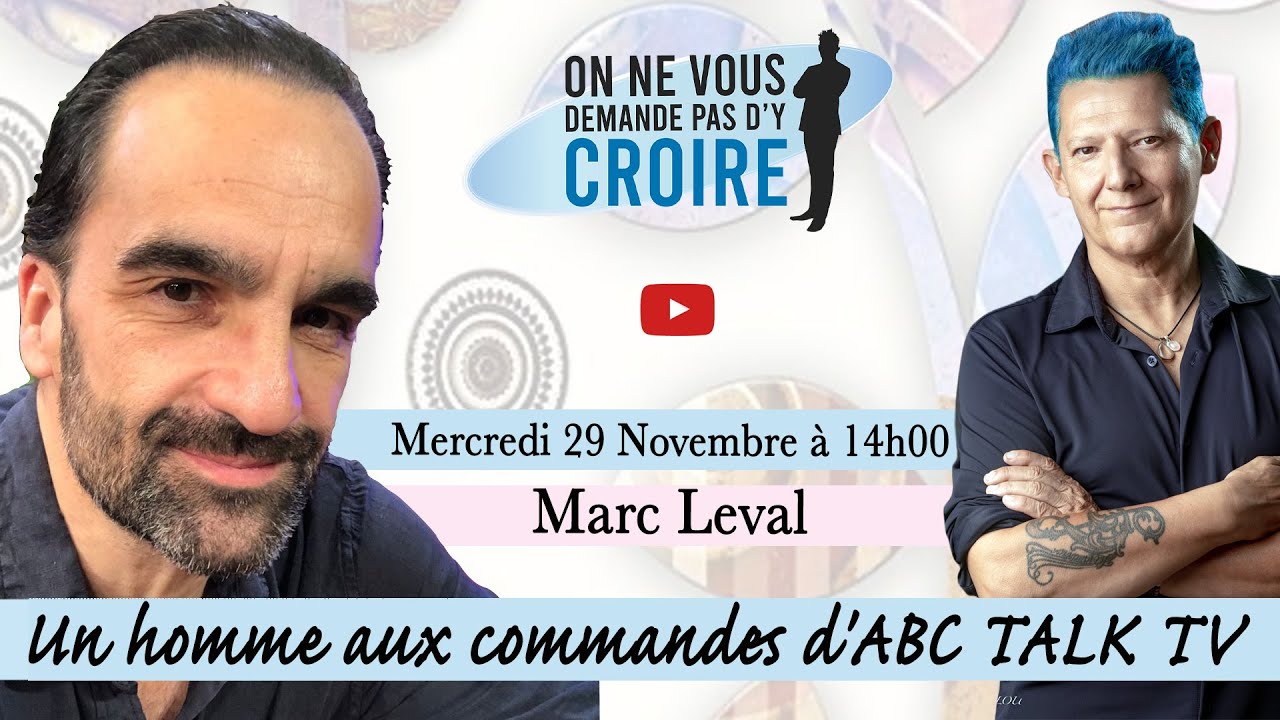 MARC LEVAL : Un homme aux commandes d'ABC TALK TV