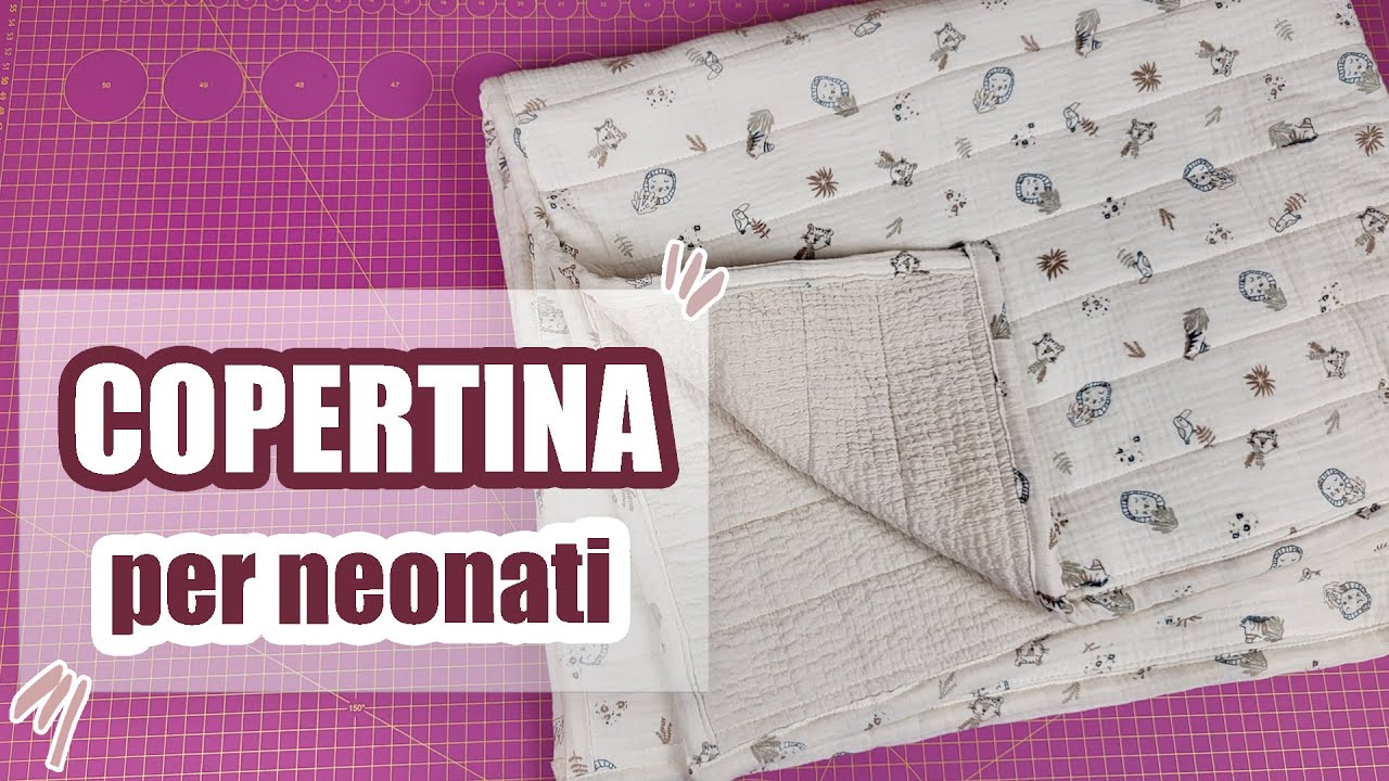 Come cucire una COPERTINA PER NEONATO passo passo | Sara Armellin