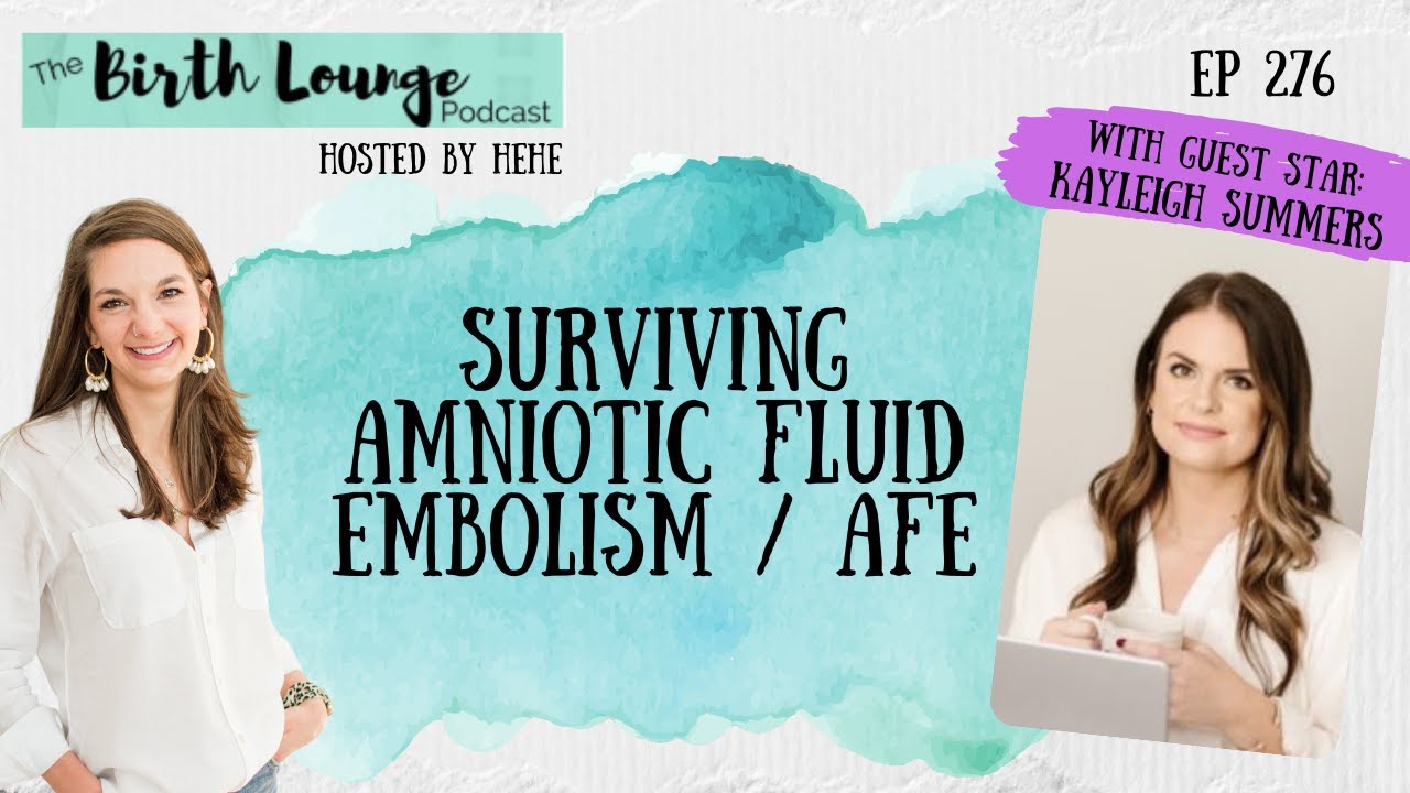 Ep. 276: Surviving Amniotic Fluid Embolism with Kayleigh Summers, LCSW