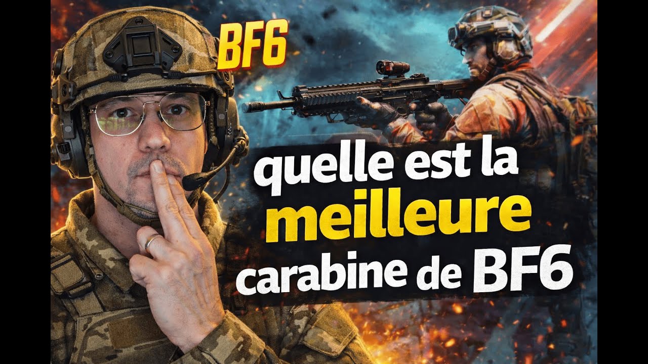 Quelle est la meilleure carabine de BF6 ?