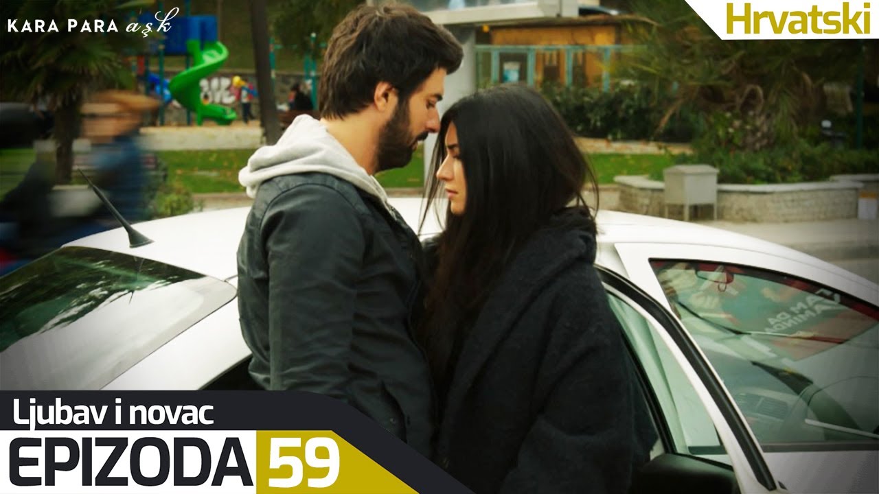 Ljubav i Novac - Epizoda 59 (Hrvatski Titlovi) | Kara Para Ask