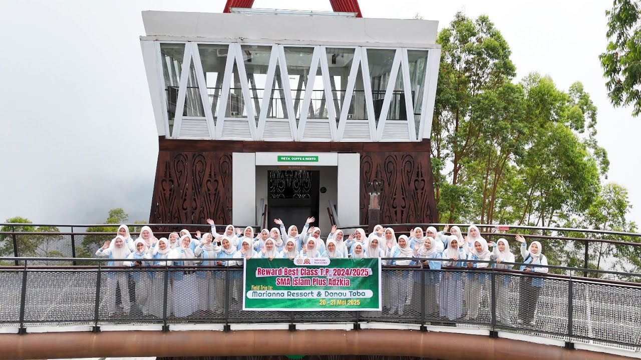 Wow.. Keren..!!! Reward Best Class SMA Islam Plus Adzkia - Fieldtrip Danau Toba dan Marianna Resort