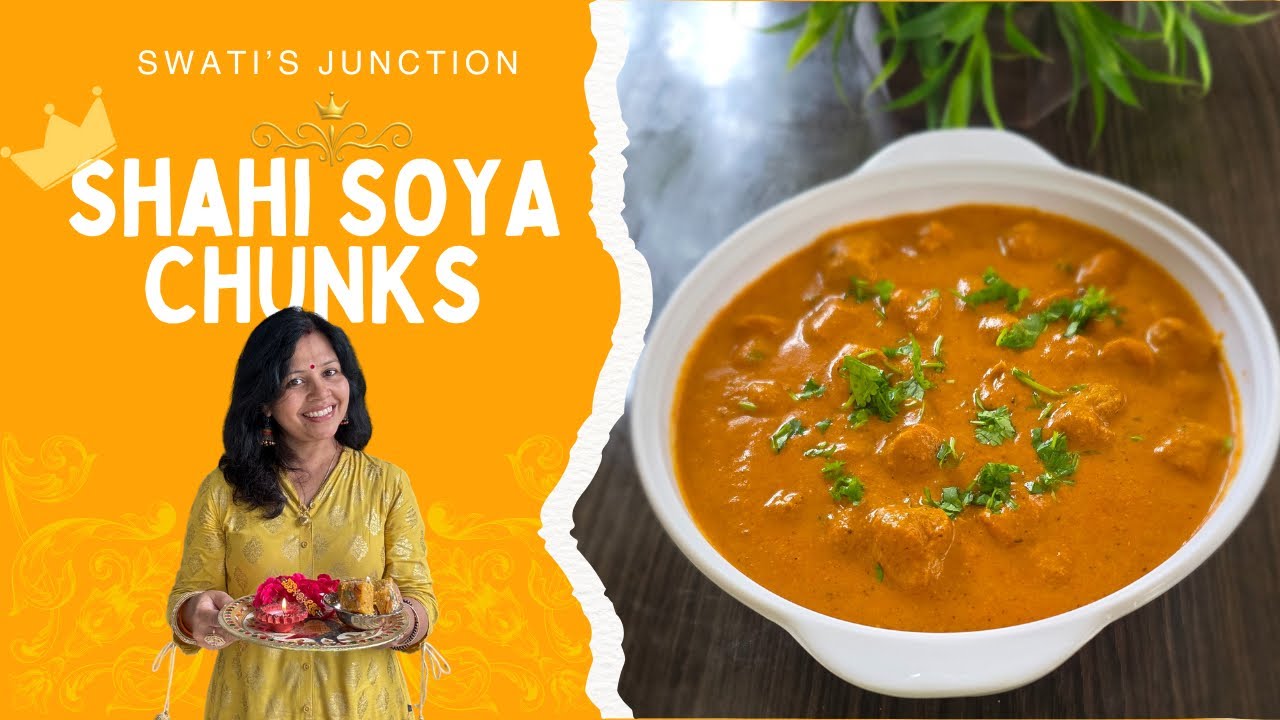 Shahi Soya Chunks Sabzi | High Protein Creamy Curry without Cream | Restaurant Style