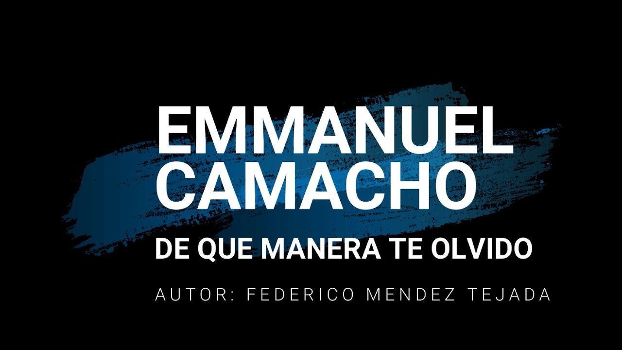 De que manera te olvido- Emmanuel Camacho. Cover