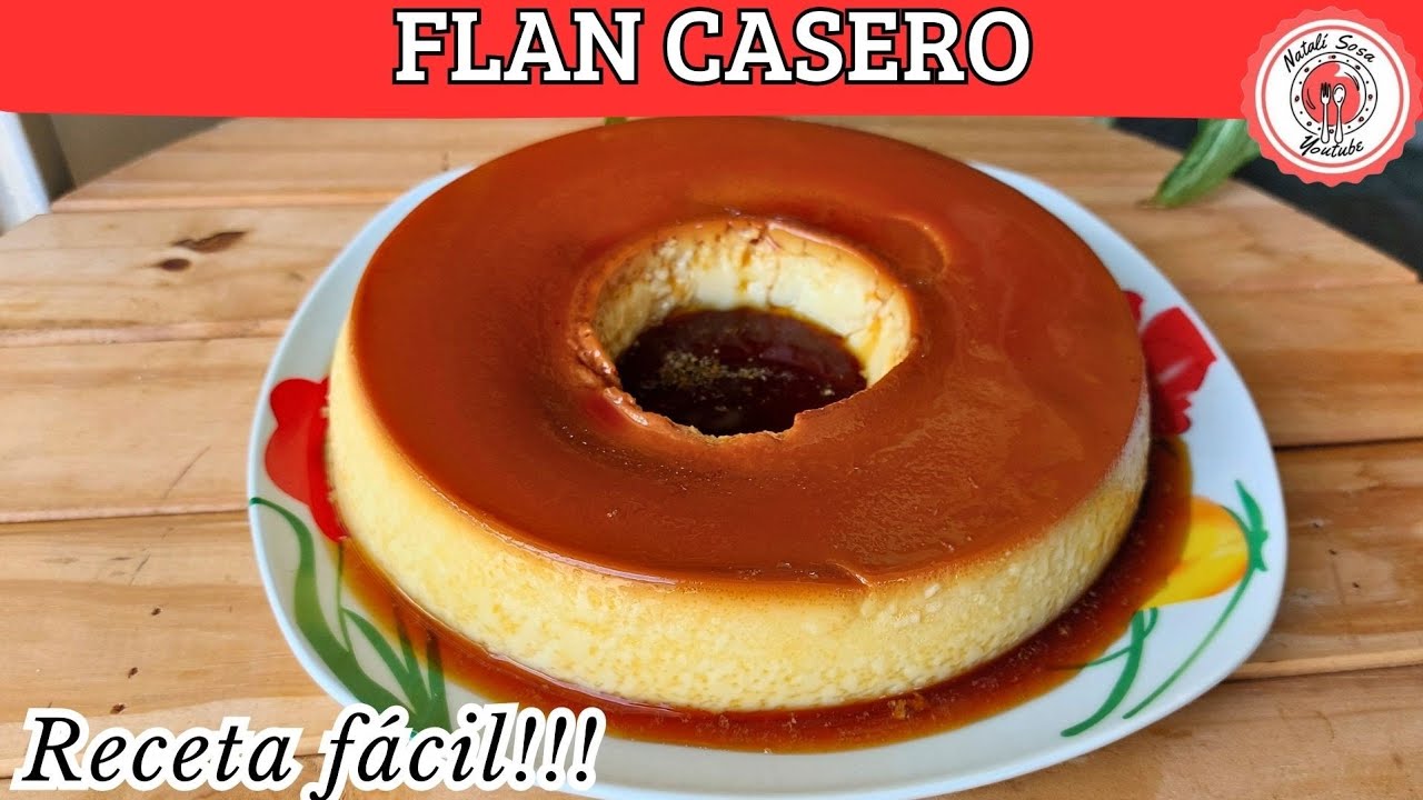 Te ense&ntilde;o mi receta de FLAN CASERO F&Aacute;CIL Y R&Aacute;PIDO