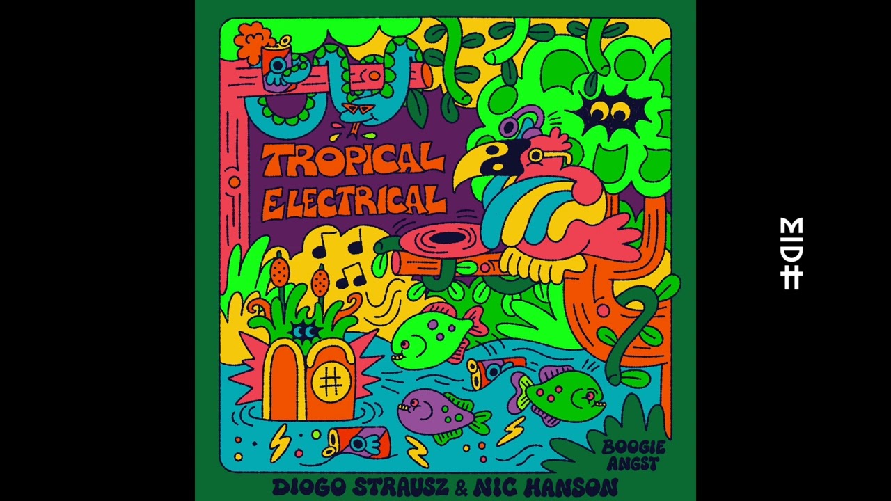 Diogo Strausz & Nic Hanson - Tropical Electrical