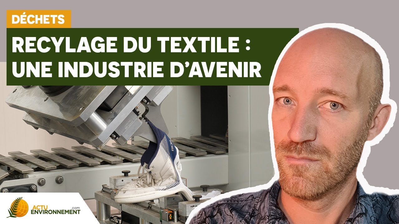 Comment industrialiser le recyclage du textile et des chaussures ?