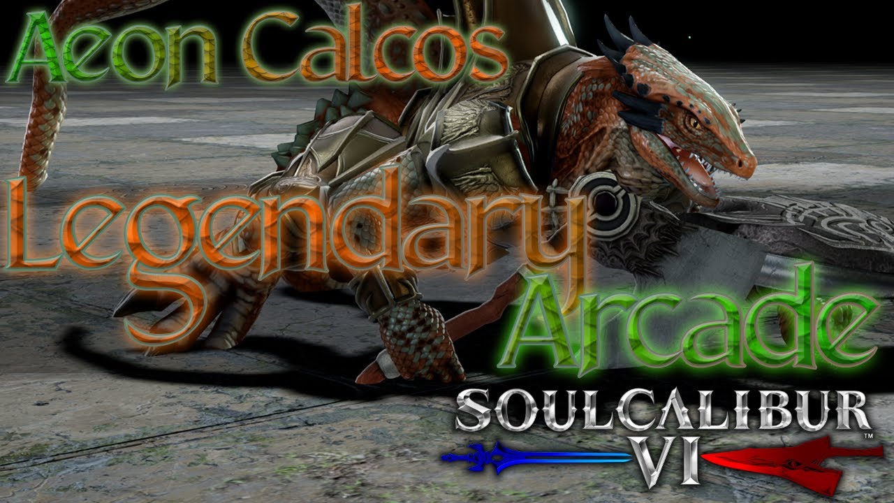 Aeon Calcos Legendary Arcade Run 「SOULCALIBUR™Ⅵ | VodkaVerse」