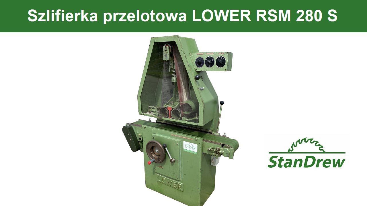 Szlifierka przelotowa LOWER RSM 280 S - StanDrew maszyny stolarskie