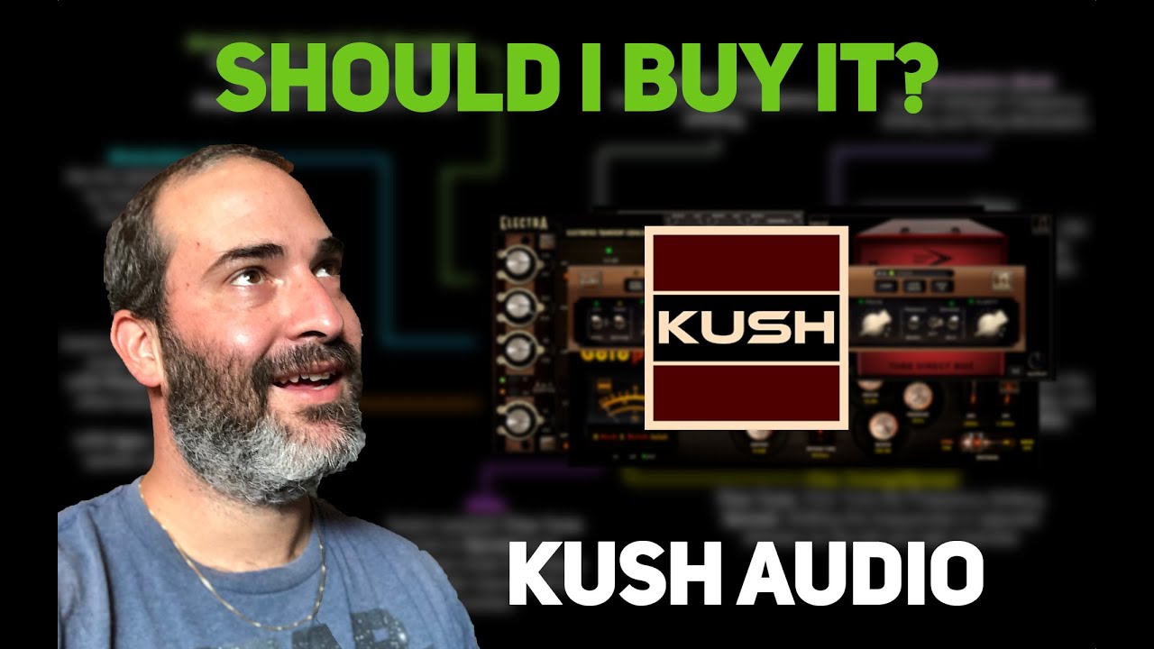 Should I Buy It? - Kush Audio | Beat Lab