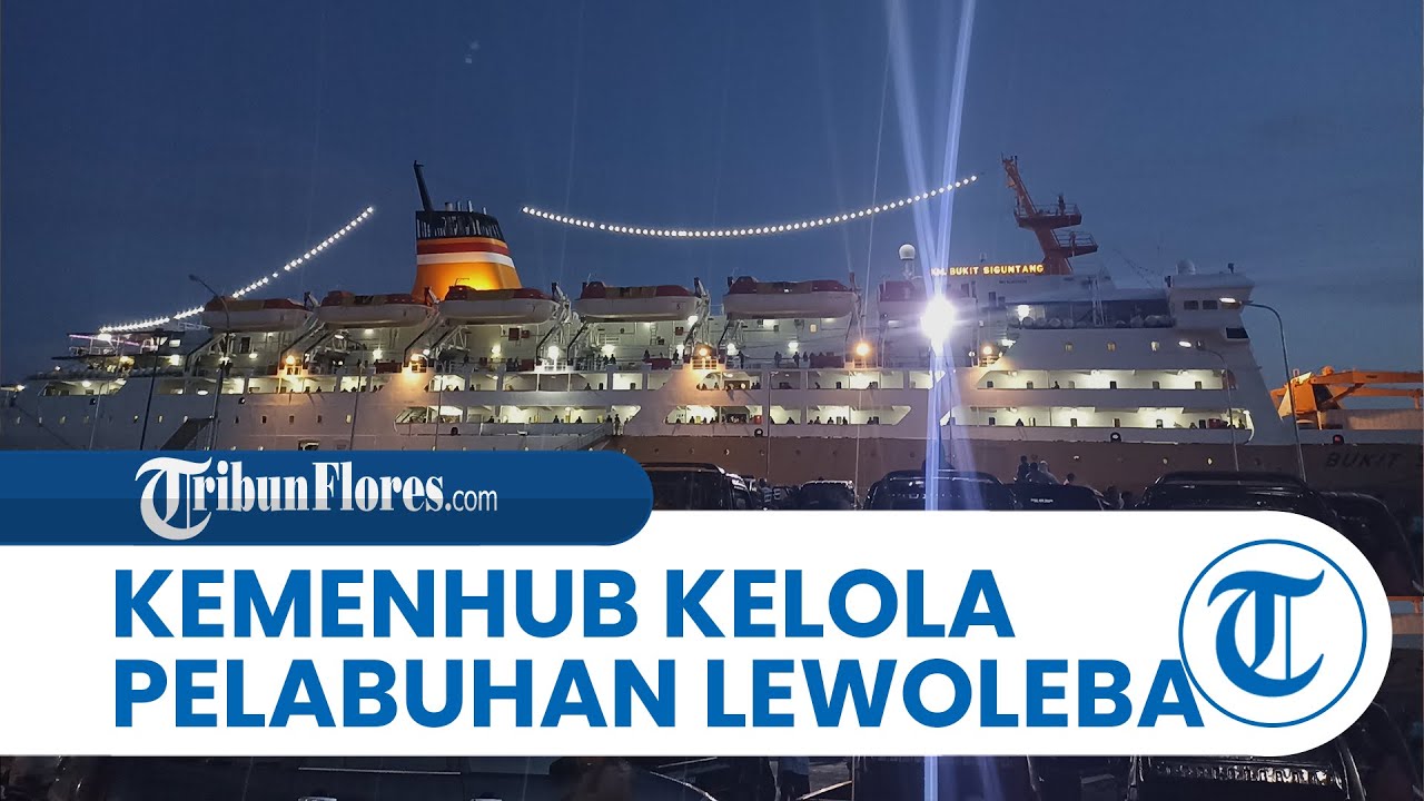 Mulai Januari 2024, Kemenhub RI Resmi Kelola Pelabuhan Laut Lewoleba di Lembata