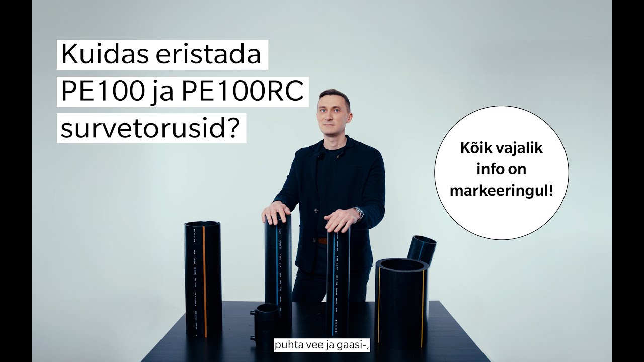 Kuidas eristada PE100 ja PE100RC survetorusid ning nende markeeringuid?