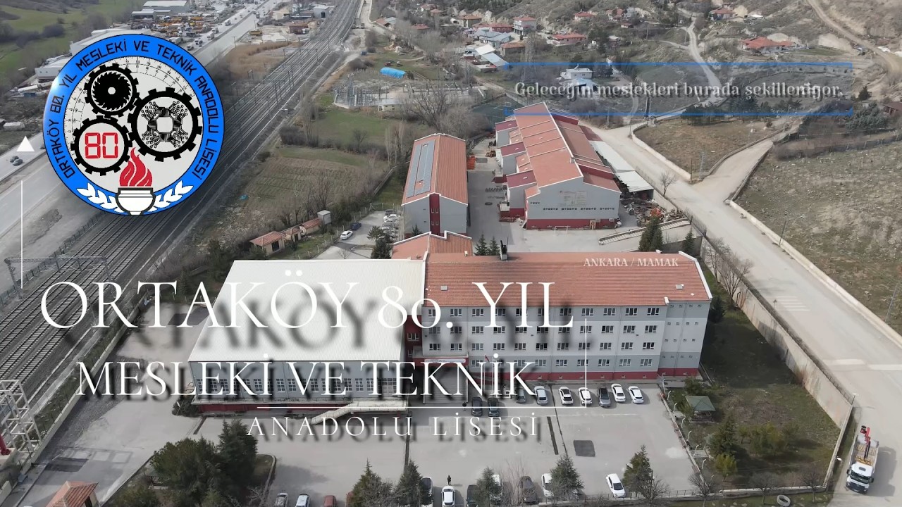 Ortaköy 80. Yıl Mesleki ve Teknik Anadolu Lisesi Tanıtım Filmi