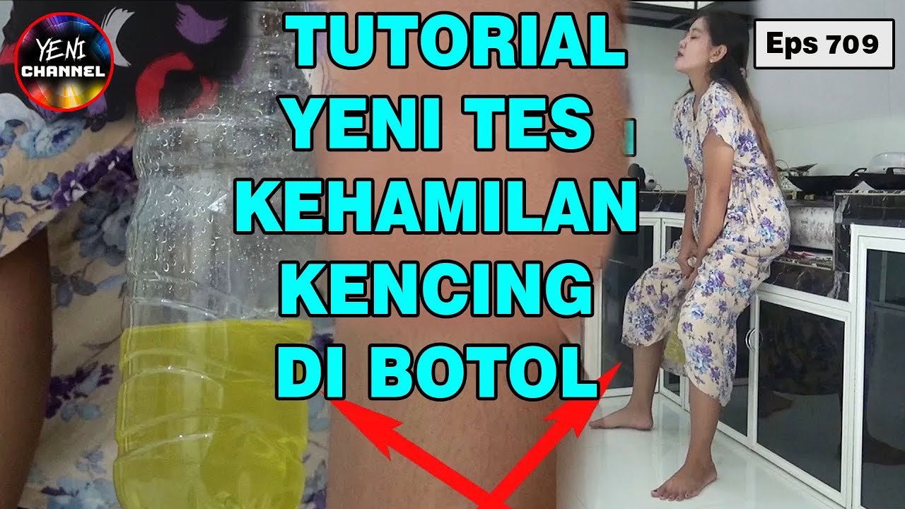 100 % Berhasil Yeni Kencing Di Botol Untuk Tes Kehamilan || Eps 709
