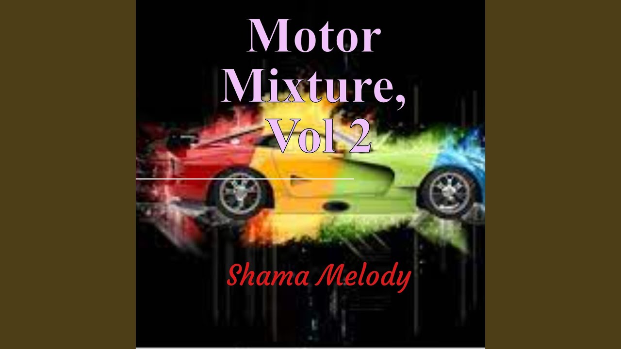 MOTOR MIXTURE, Pt. 2A