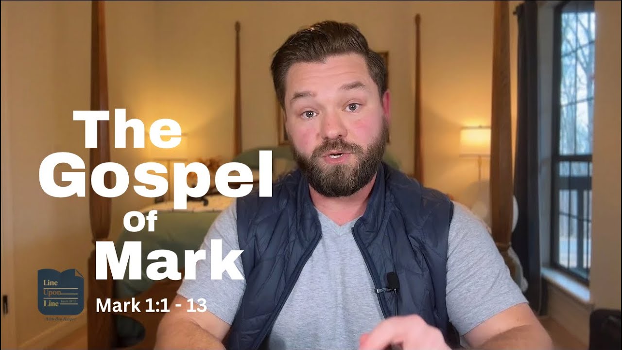 Line Upon Line with Ben Harper - Mark 1:1-13