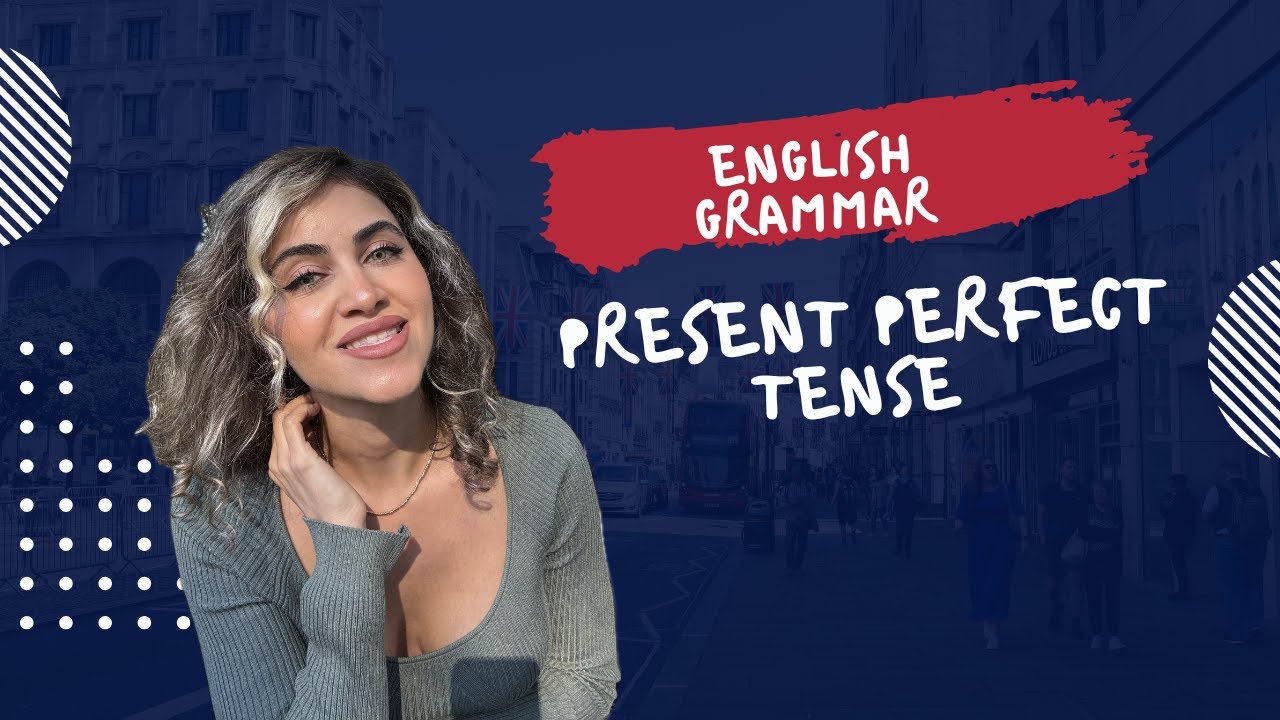 🎥 Present Perfect | زمان حال کامل در انگلیسی