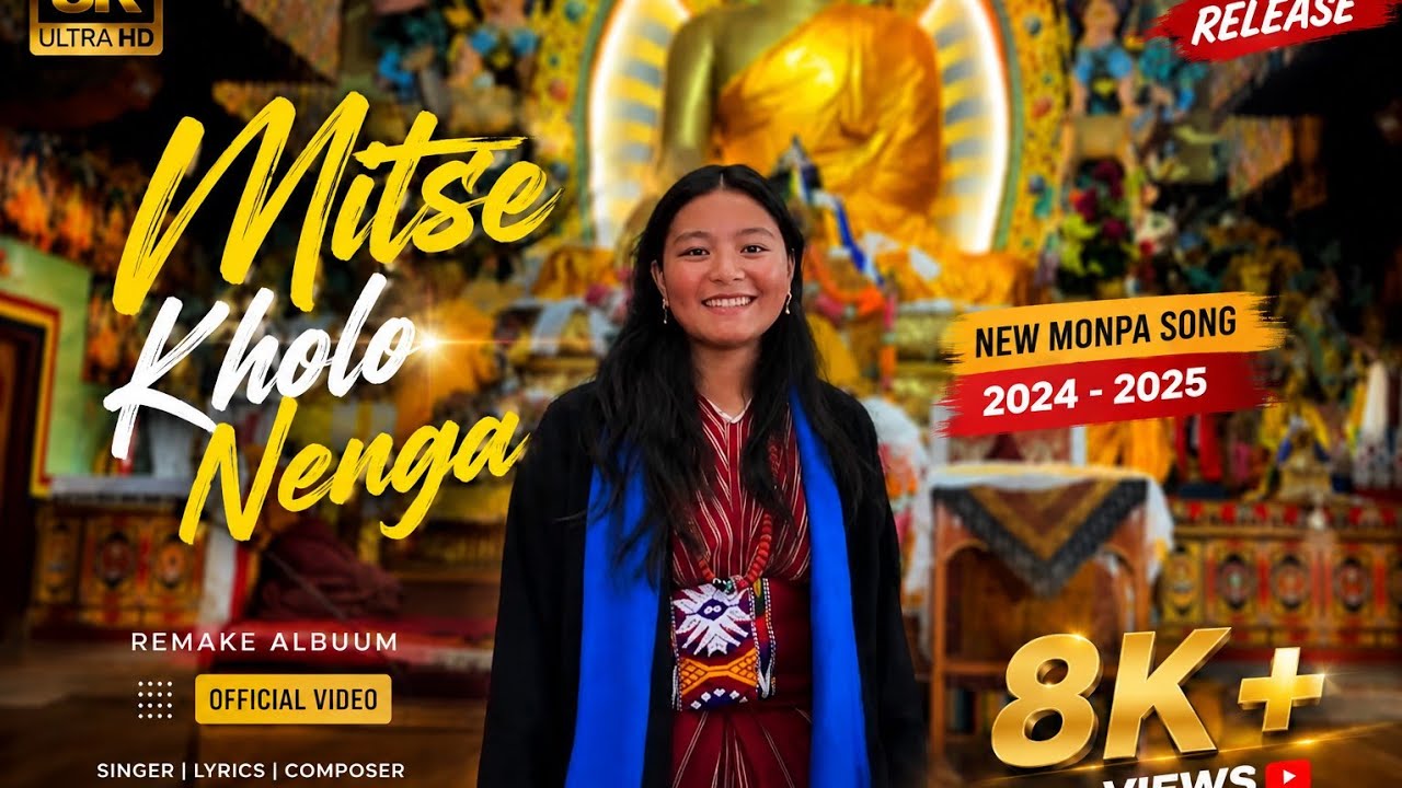 Mitse kholo nenga monpa song,new monpa song2024, new monpa song2025 , remake albuum