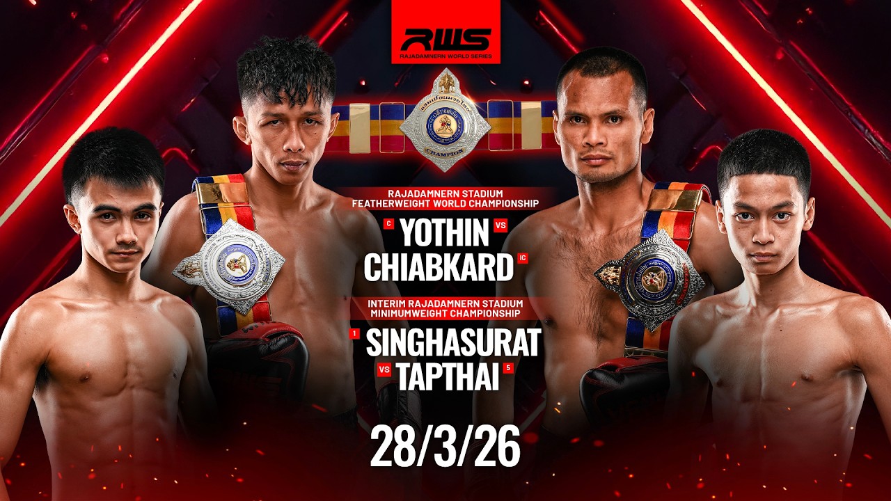 RWS Full Event 28/3/2026 | Yothin vs Chiabkard l โยธิน vs เฉียบขาด