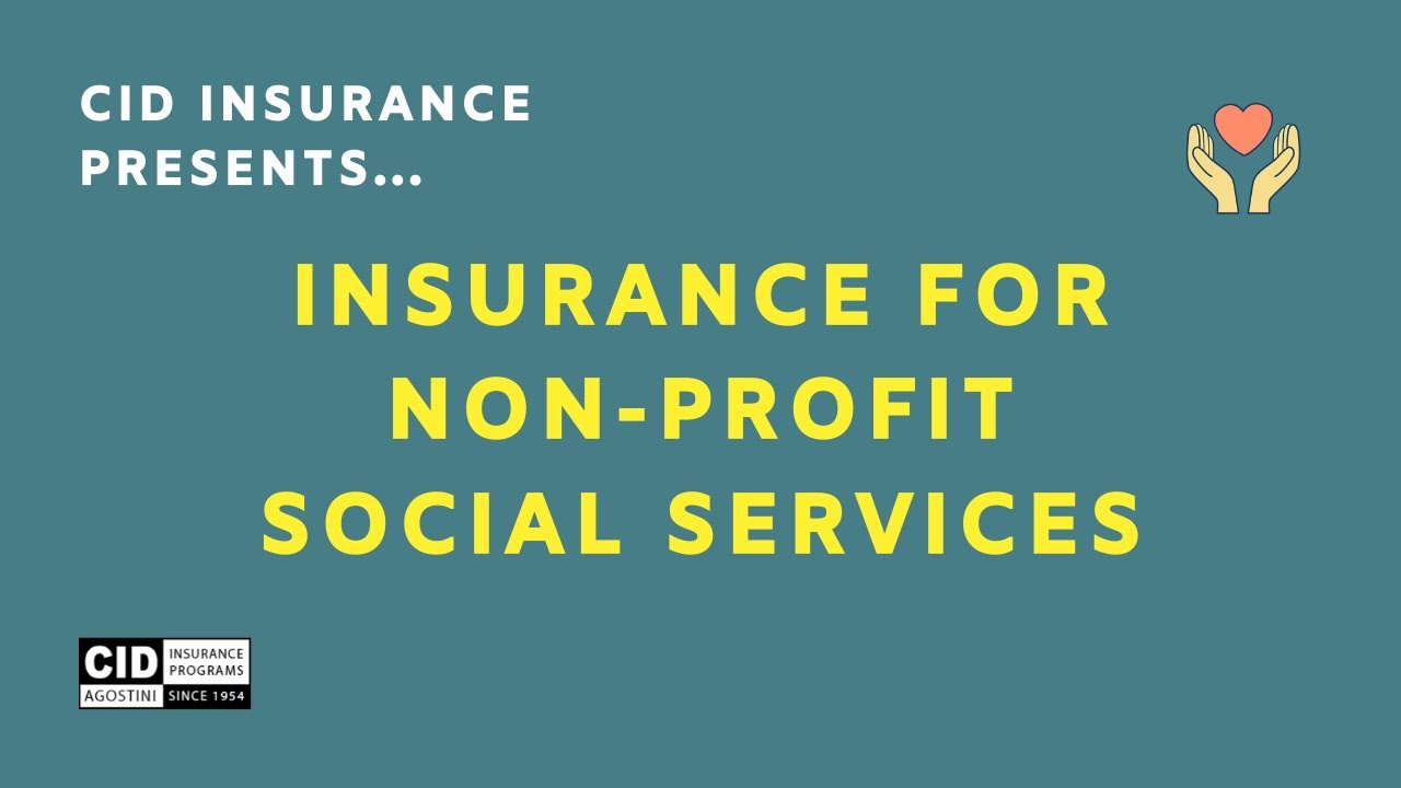 Insurance for Non-Profit Social Services - CID Insurance Programs
