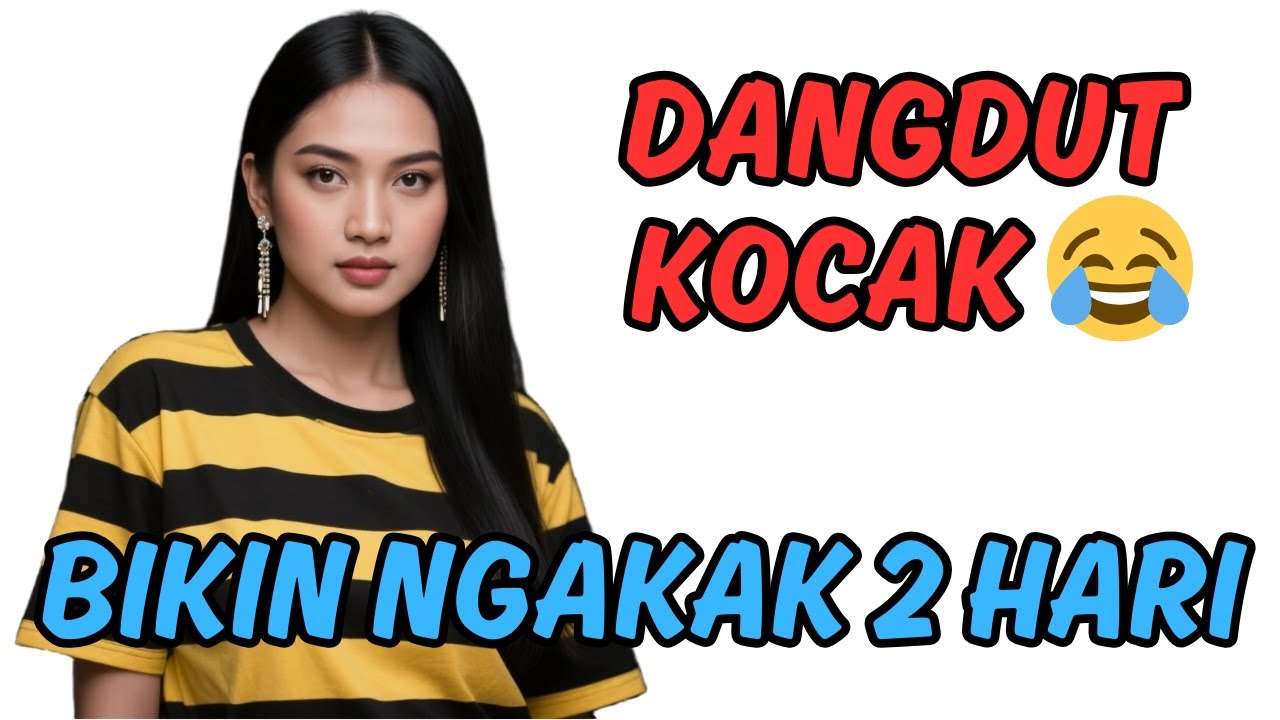 DANGDUT KOCAK PALING VIRAL! 😂 FULL ALBUM DANGDUT KOCAK😂😂😂 |  DANGDUT JENAKA #trending #dangdut #fyp
